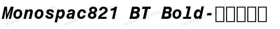 Monospac821 BT Bold字体转换